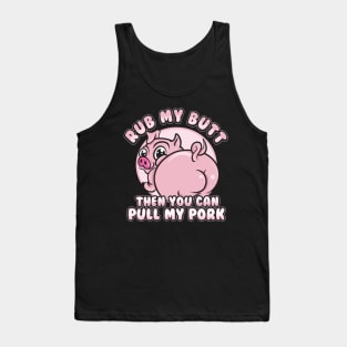 Rub My Butt Pull My Pork BBQ Barbecue Tank Top